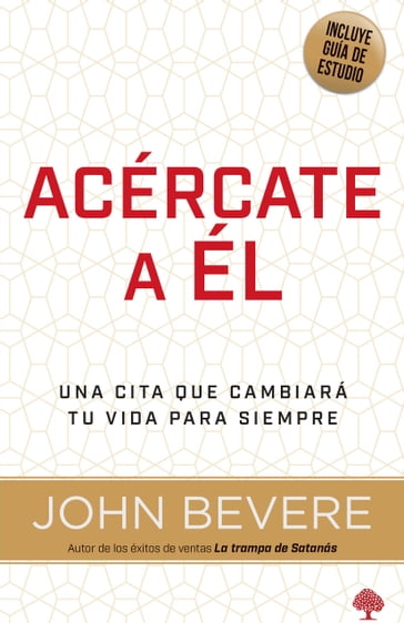 Acércate a él - John Bevere