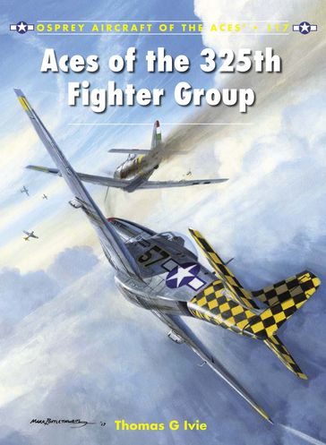 Aces of the 325th Fighter Group - Tom Ivie