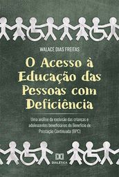 O Acesso à Educação das Pessoas com Deficiência