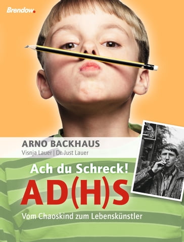 Ach du Schreck! AD(H)S - Arno Backhaus - Just Lauer - Visnja Lauer