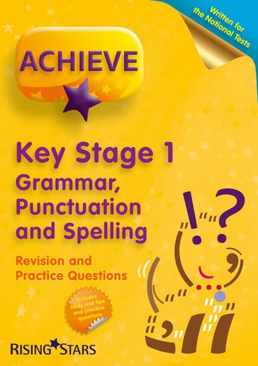 Achieve KS1 Grammar, Punctuation & Spelling Revision & Practice Questions - Dellian Jean-Marie