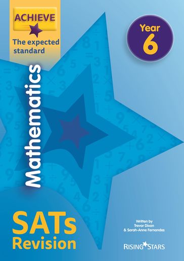 Achieve Maths Revision Exp (SATs) - Trevor Dixon - Solvemaths Ltd