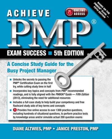 Achieve PMP Exam Success, 5th Edition - Diane Altwies - Janice Preston