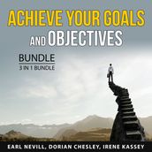 Achieve Your Goals and Objectives Bundle, 3 in 1 Bundle