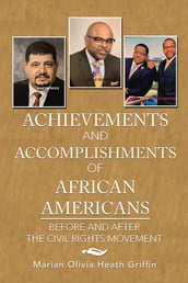 Achievements and Accomplishments of African Americans