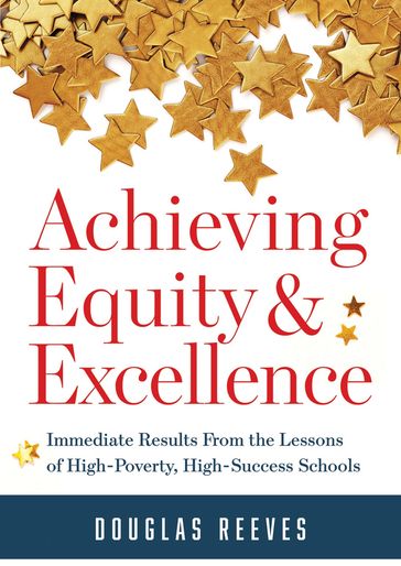 Achieving Equity and Excellence - Douglas Reeves