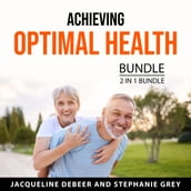 Achieving Optimal Health Bundle, 2 in 1 Bundle