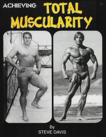 Achieving Total Muscularity - Steve Davis