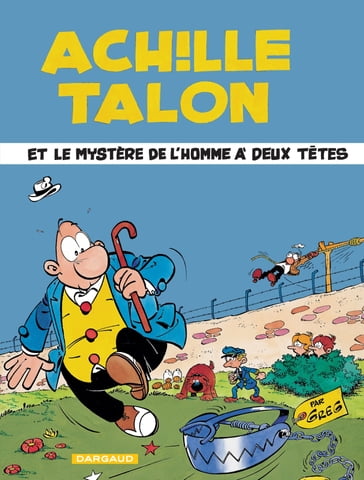 Achille Talon - Tome 14 - Achille Talon et le mystère de l'homme à deux têtes - Greg