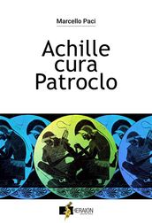 Achille cura Patroclo