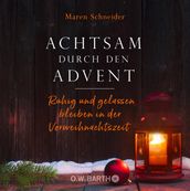 Achtsam durch den Advent