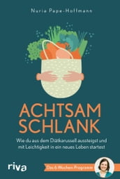 Achtsam schlank