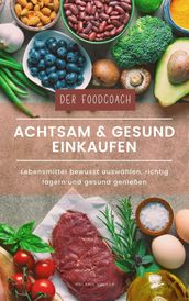 Achtsam und gesund einkaufen