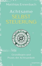 Achtsame Selbststeuerung