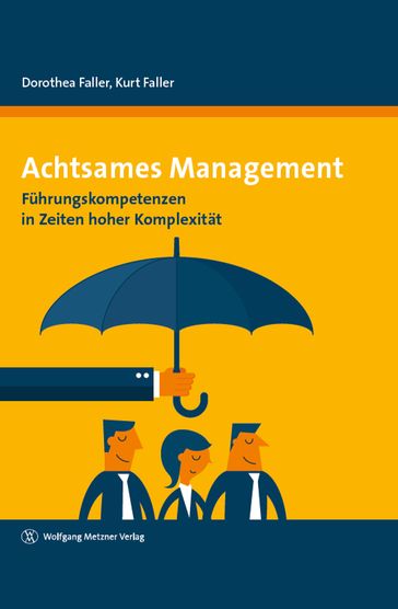 Achtsames Management - Dorothea Faller - Kurt Faller