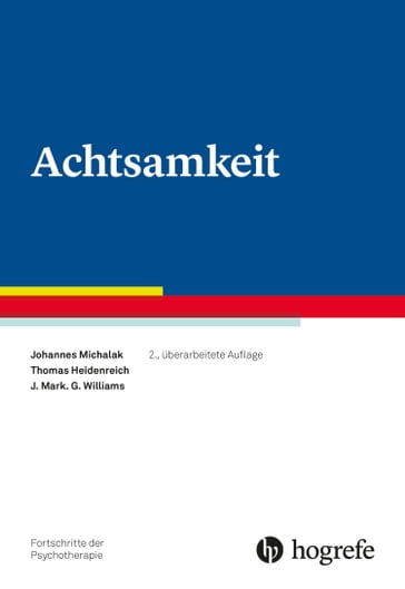 Achtsamkeit - Johannes Michalak - Thomas Heidenreich - J. Mark G. Williams