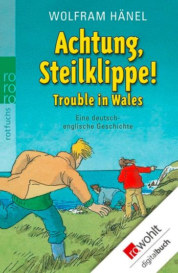 Achtung, Steilklippe! - Trouble in Wales - Wolfram Hanel