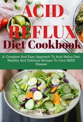 Acid Refux Diet Cookbook