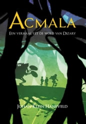 Acmala - Een verhaal uit de wold van Dizary