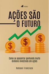 Acoes sao o Futuro