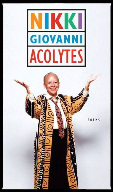 Acolytes - Nikki Giovanni