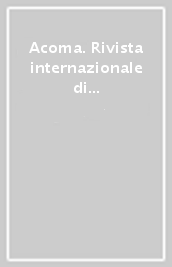 Acoma. Rivista internazionale di studi nordamericani. 36.I Soprano e gli altri. I serial televisivi americani in Italia