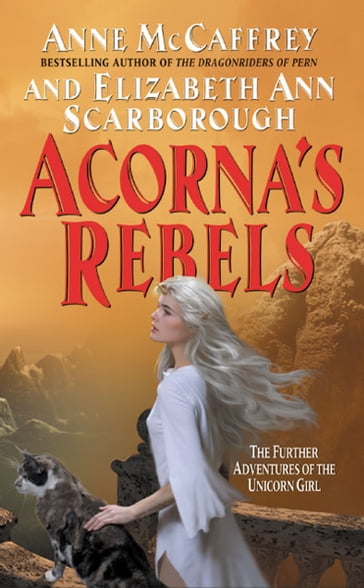 Acorna's Rebels - Anne McCaffrey - Elizabeth A. Scarborough