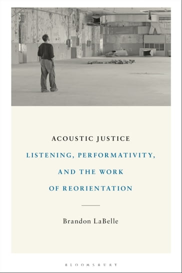 Acoustic Justice - Brandon LaBelle