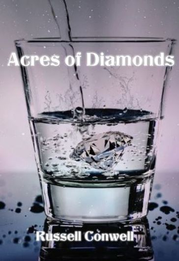 Acres of Diamonds - Russell Conwell