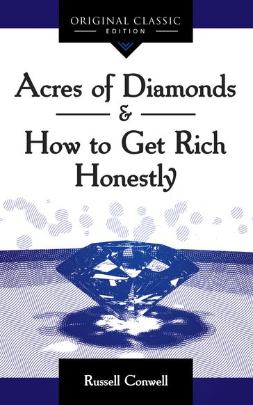 Acres of Diamonds - Russell Conwell