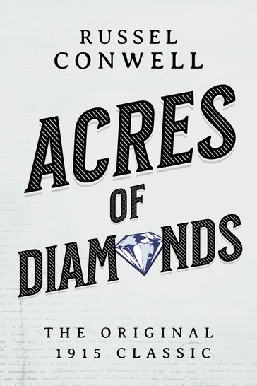 Acres of Diamonds - Russell Conwell