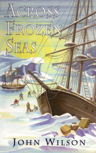 Across Frozen Seas - John Wilson