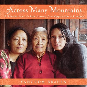 Across Many Mountains - Yangzom Brauen