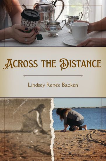 Across the Distance - Lindsey Renée Backen