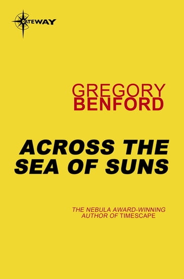 Across the Sea of Suns - Gregory Benford