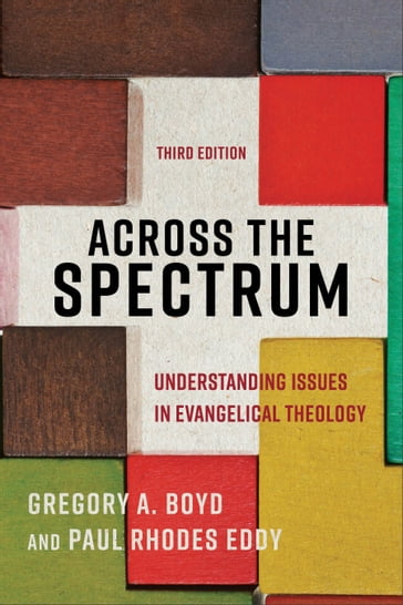 Across the Spectrum - Gregory A. Boyd - Paul Rhodes Eddy