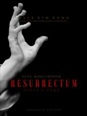 Acta Monstrorum - Resurrectum