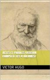 Actes et Paroles (Version complète les 4 volumes)