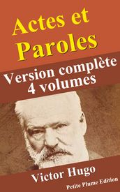 Actes et Paroles (Version complète les 4 volumes)