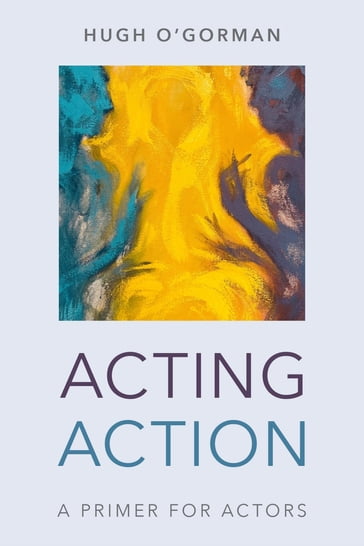 Acting Action - Hugh O