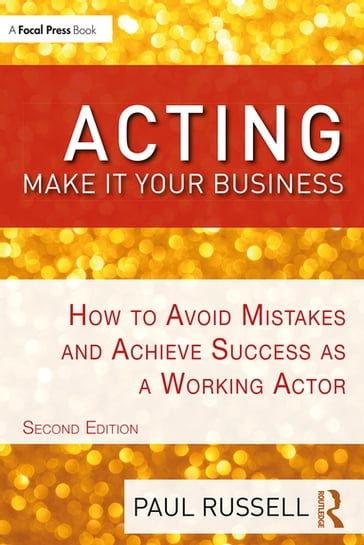 Acting: Make It Your Business - Paul Russell