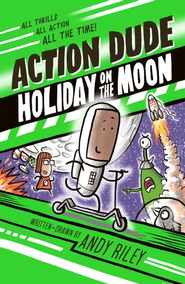 Action Dude Holiday on the Moon - Andy Riley