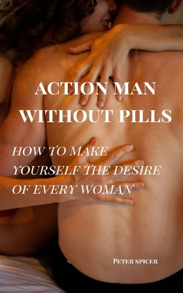Action Man without pills - Peter Spicer