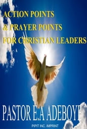 Action Points & Prayer Points for Christian Leaders (PART 2)