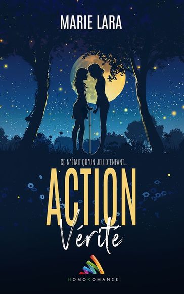 Action, vérité - Romance lesbienne contemporaine - Marie Lara - Homoromance Éditions