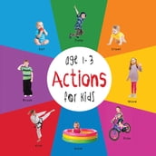 Actions for Kids age 1-3 (Engage Early Readers: Children s Learning Books)