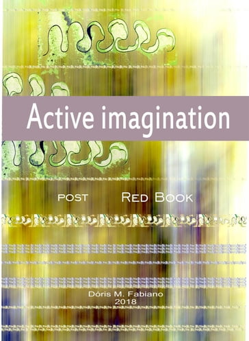 Active Imagination Post Red Book - Dóris Maria Fabiano