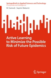 Active Learning to Minimize the Possible Risk of Future Epidemics