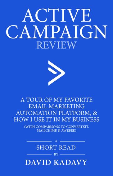 ActiveCampaign Review - David Kadavy