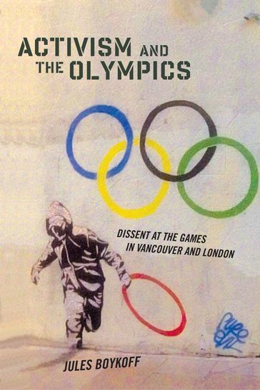 Activism and the Olympics - Jules Boykoff